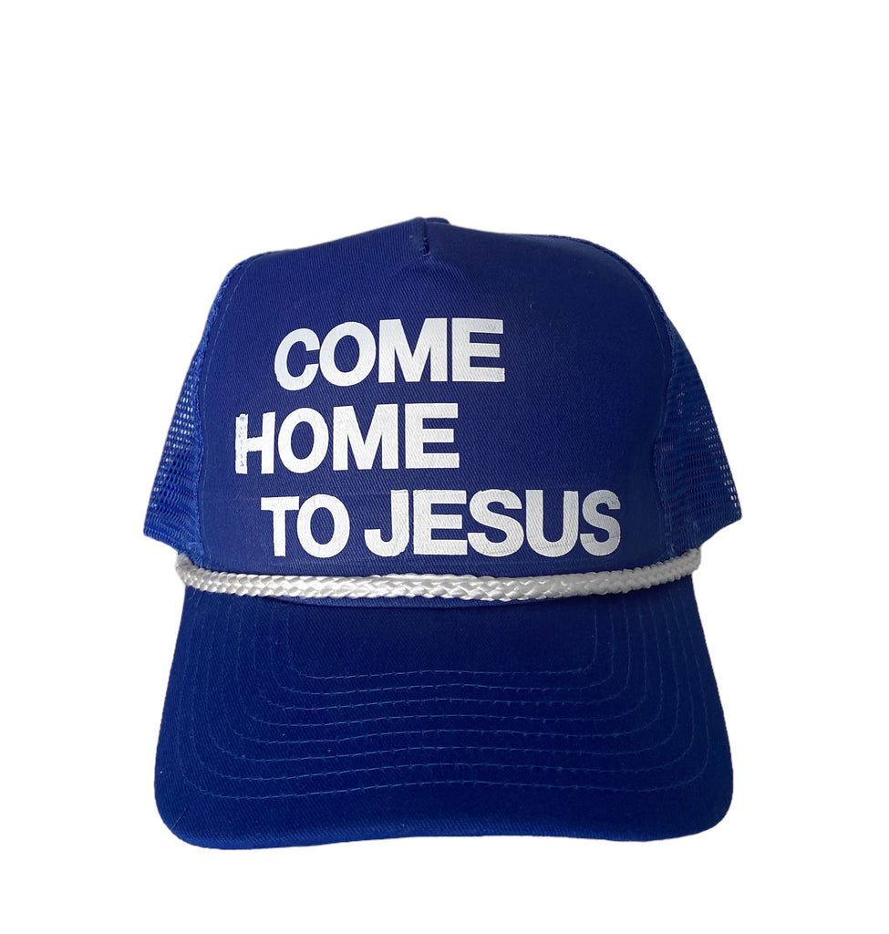 COME HOME TO JESUS ROYAL BLUE TRUCKER HAT