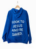 LOOK TO JESUS ROYAL BLUE HOODIE