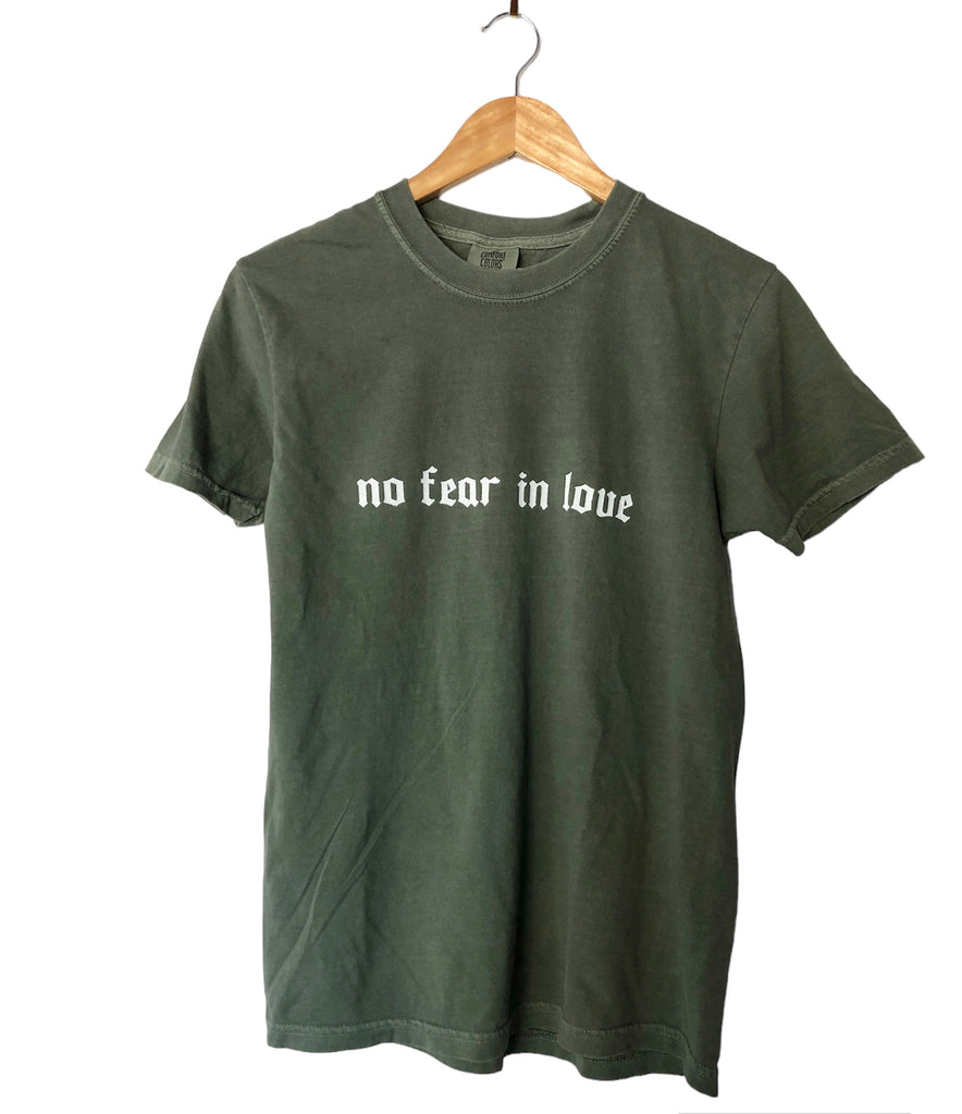 NO FEAR IN LOVE MOSS SLEEVE T-SHIRT