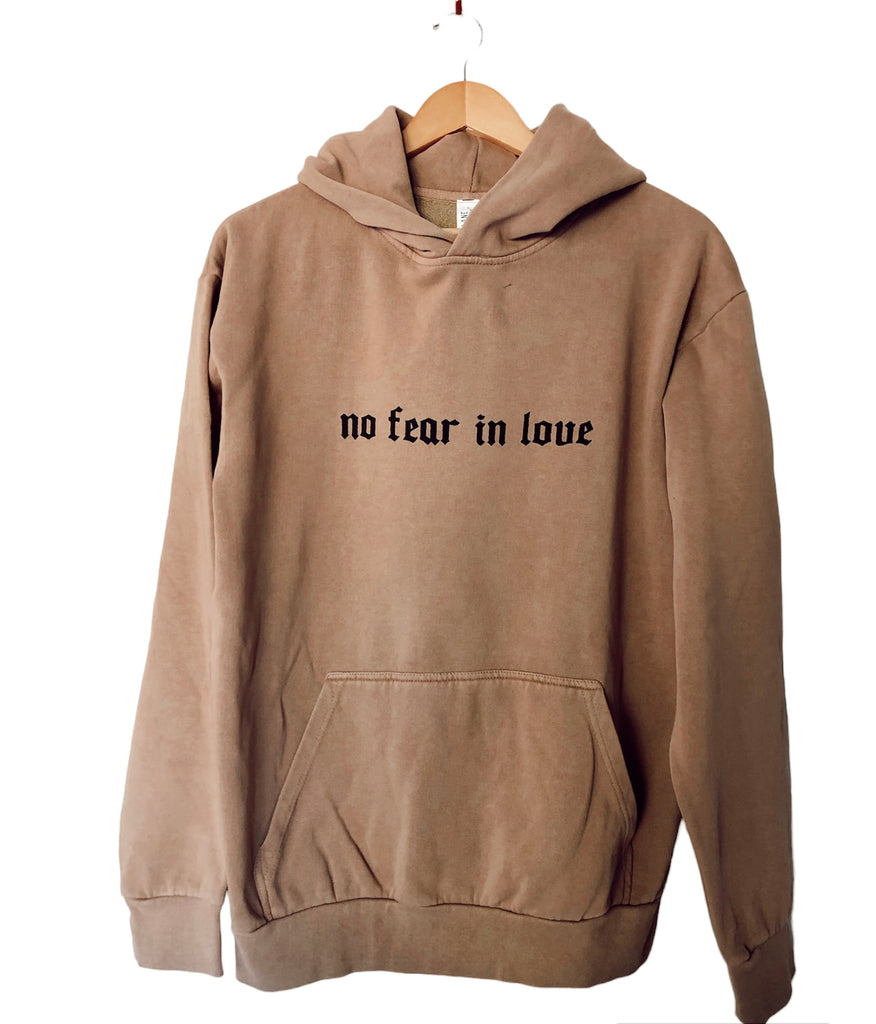NO FEAR IN LOVE SANDSTONE URBAN HOODIE