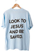 LOOK TO JESUS ICE BLUE SLEEVE T-SHIRT