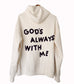 GOD'S ALWAYS WITH ME CREAM URBAN HOODIE