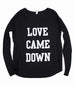 LOVE CAME DOWN BLACK WOMEN'S FLOWY LONGSLEEVE