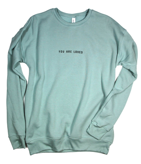 YOU ARE LOVED DUSTY BLUE CREWNECK SWEATSHIRT