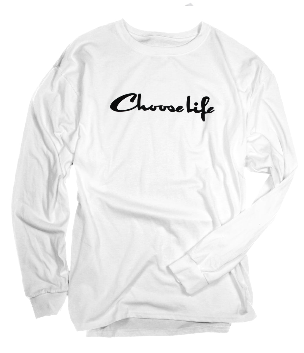 CHOOSE LIFE WHITE LONG SLEEVE