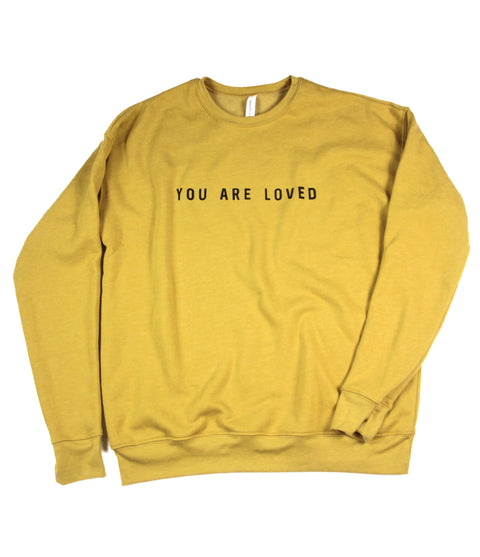 YOU ARE LOVED MUSTARD CREWNECK SWEATSHIRT