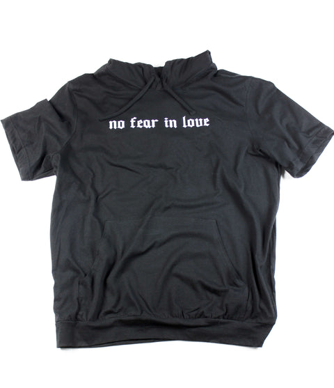 NO FEAR IN LOVE BLACK SHORT SLEEVE HOODIE