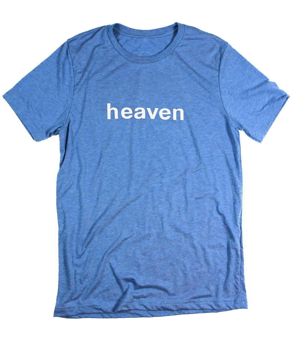 HEAVEN IT'S REAL BLUE T-SHIRT