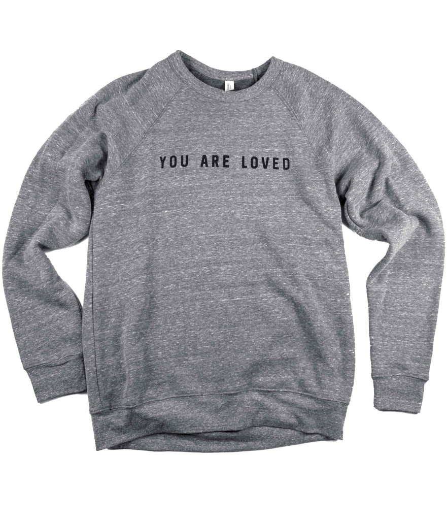 YOU ARE LOVED GREY CREWNECK SWEATSHIRT