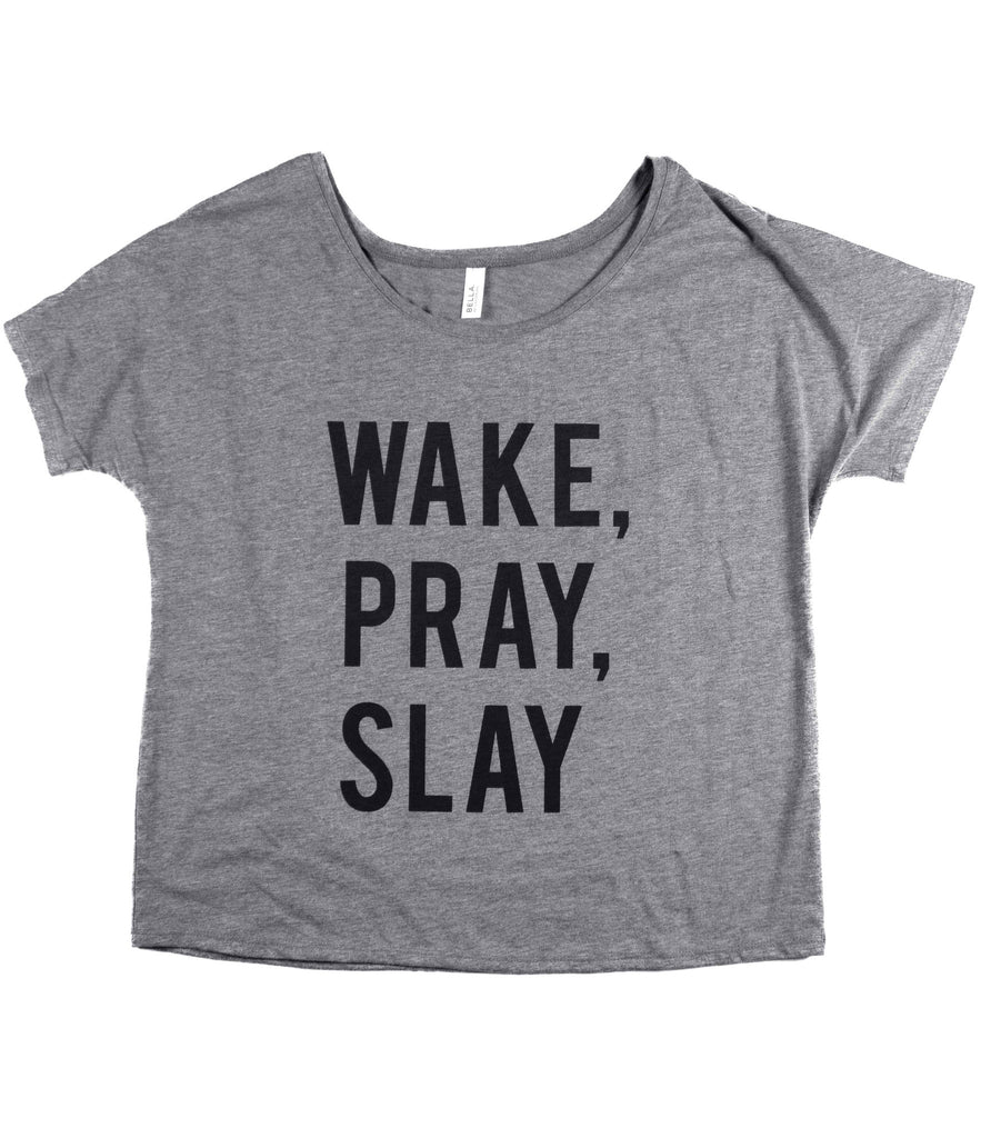 WAKE, PRAY, SLAY WOMEN'S FLOWY TEE
