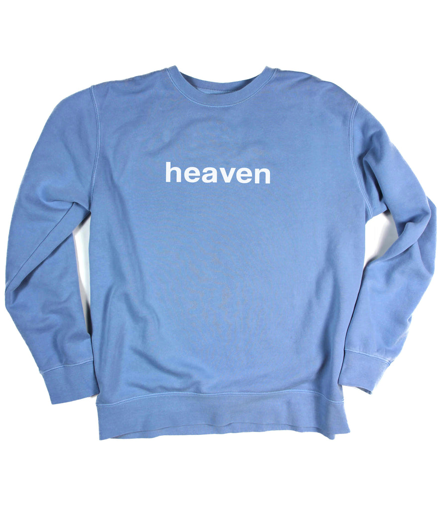 HEAVEN IT'S REAL LIGHT BLUE CREWNECK SWEATSHIRT