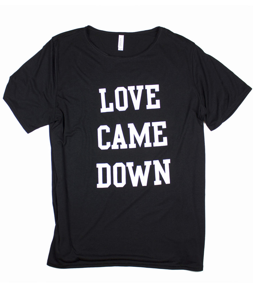 LOVE CAME DOWN RAW NECK T-SHIRT