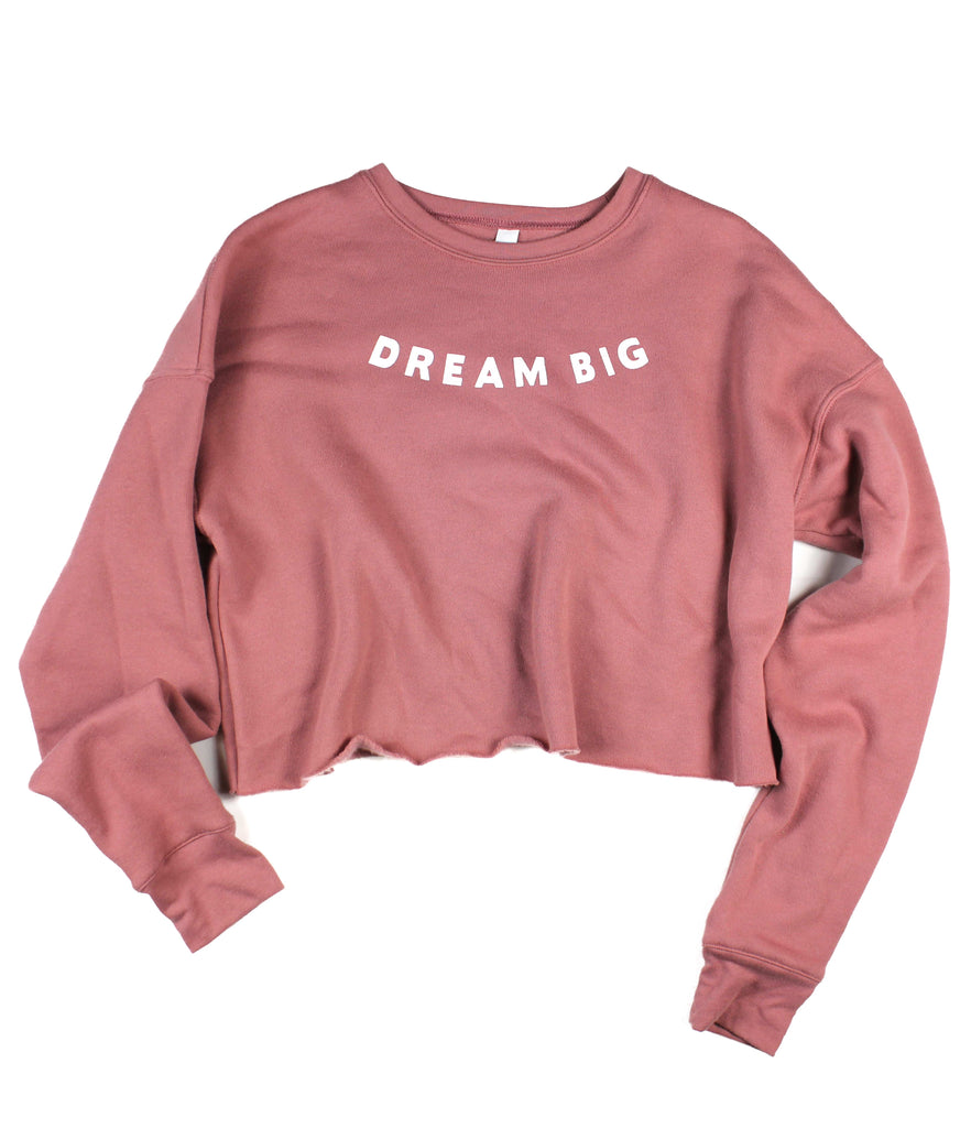 DREAM BIG MAUVE WOMEN'S CROPPED CREW FLEECE