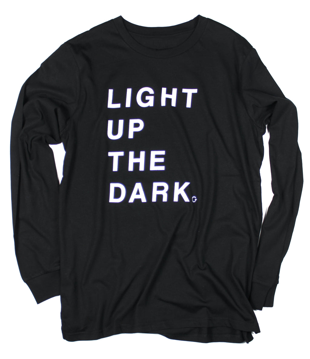 LIGHT UP THE DARK BLACK LONG SLEEVE TEE