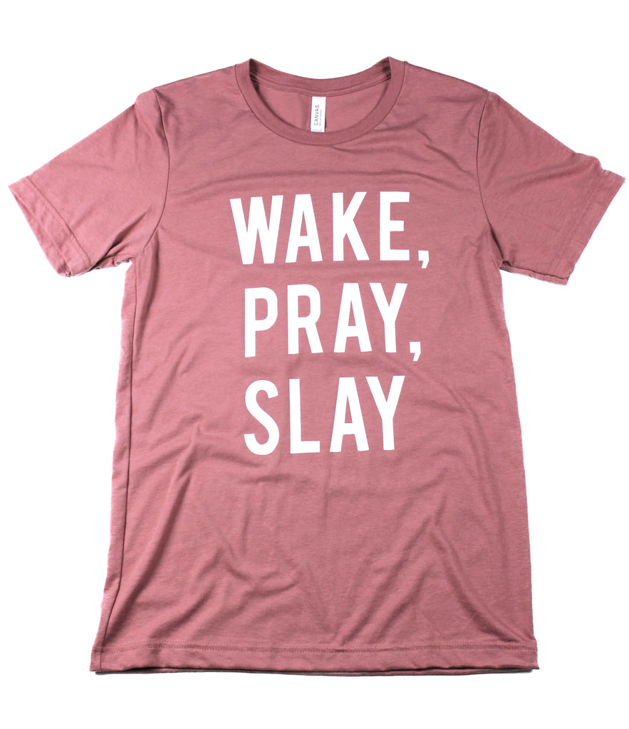 WAKE PRAY SLAY MAUVE T-SHIRT