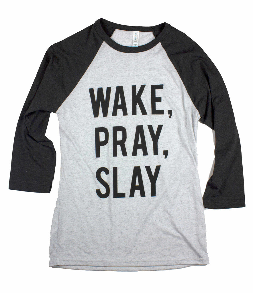 WAKE, PRAY, SLAY BASEBALL T-SHIRT