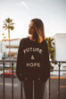 FUTURE & HOPE BLACK CREWNECK SWEATSHIRT
