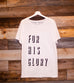 FOR HIS GLORY WHITE RAW NECK SLEEVE T-SHIRT