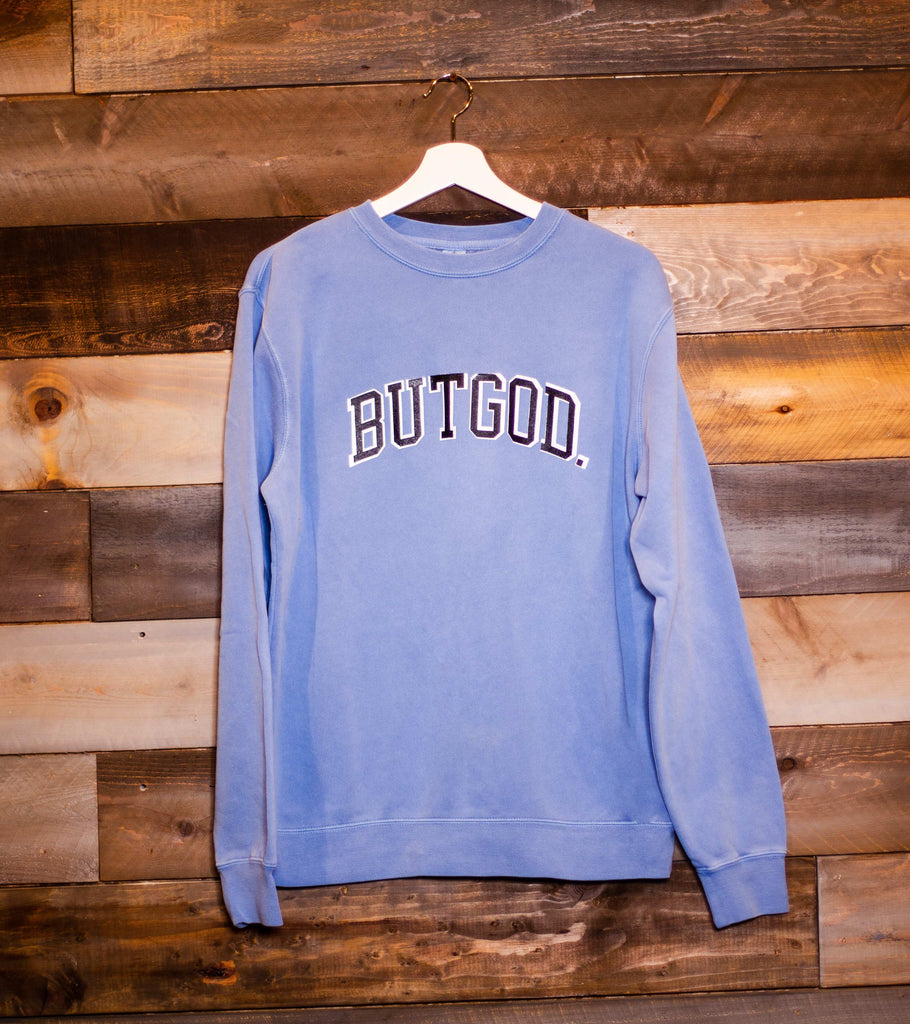 BUT GOD LIGHT BLUE CREWNECK SWEATSHIRT