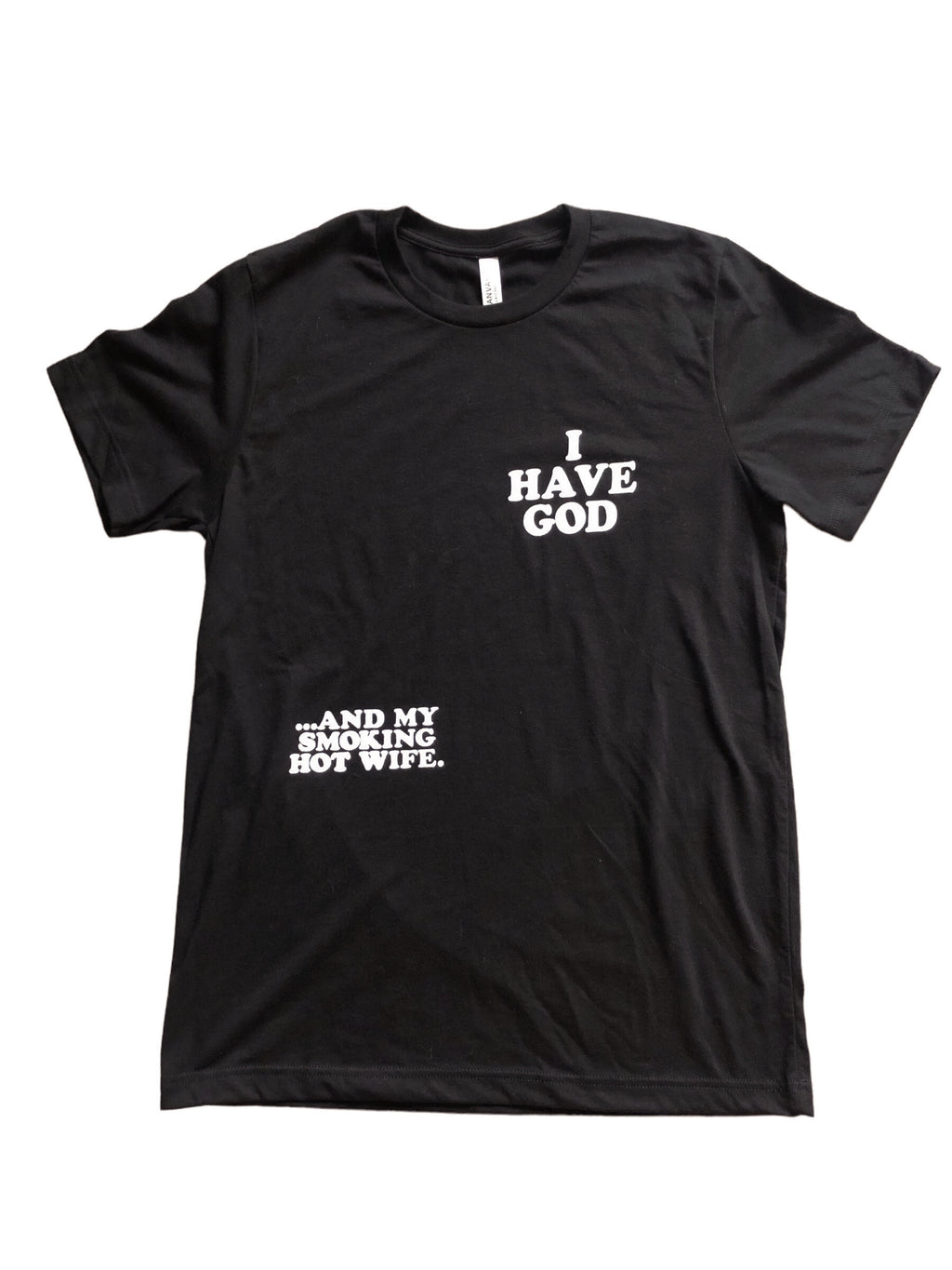 I HAVE GOD BLACK SLEEVE T-SHIRT