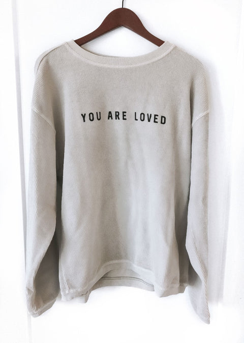 YOU ARE LOVED OAT CORDUROY PULLOVER