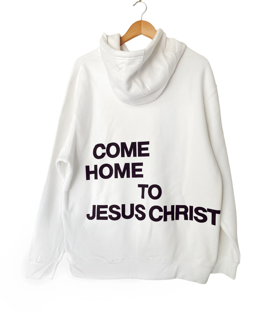 COME HOME TO JESUS CHRIST WHITE URBAN HOODIE