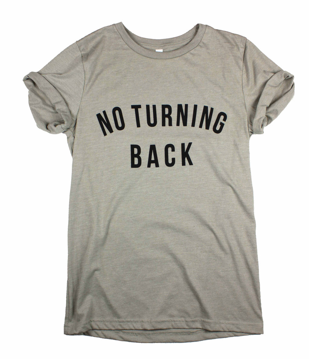 NO TURNING BACK CONCRETE ROLLED SLEEVE T-SHIRT