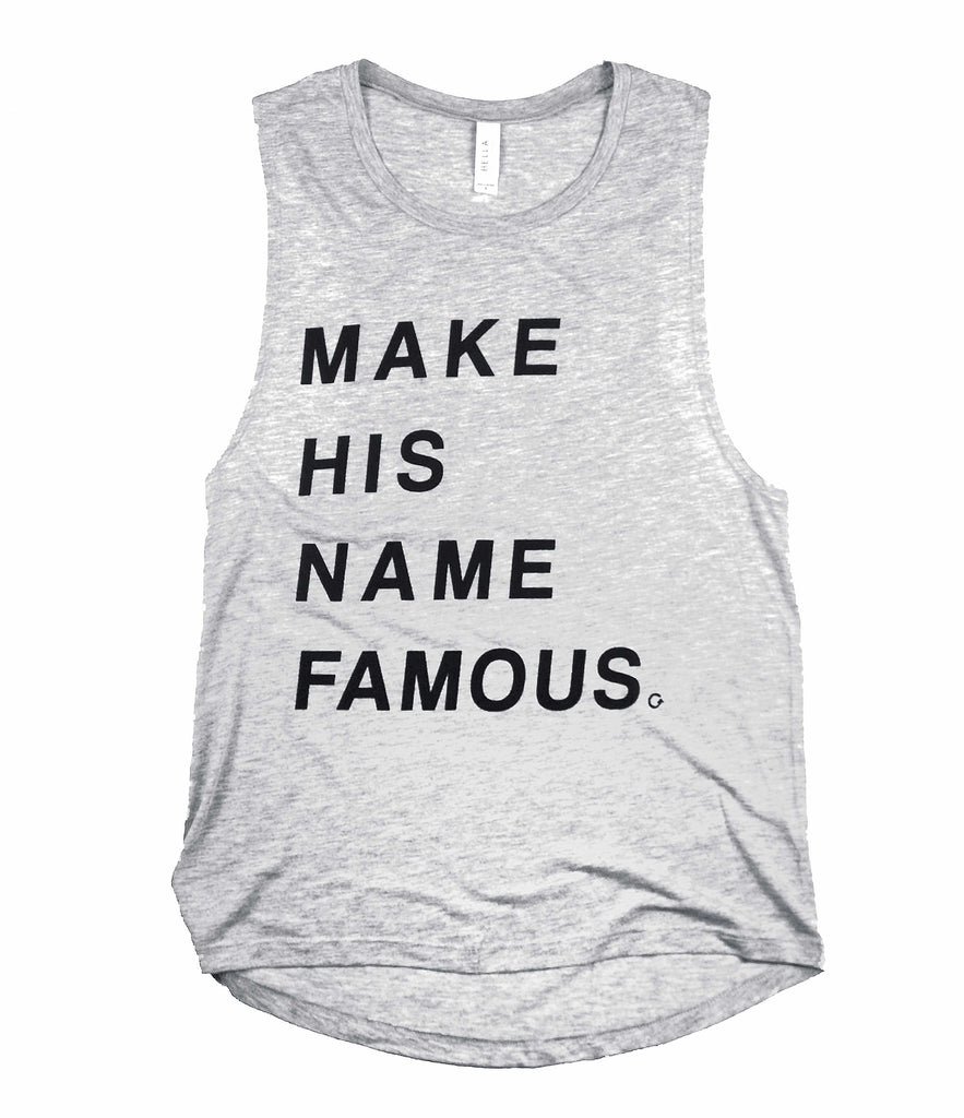 MAKE HIS NAME FAMOUS GREY FLOWY MUSCLE TANK