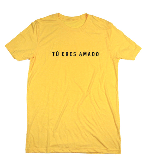 Tu Eres Amado (You Are Loved) Yellow Tee