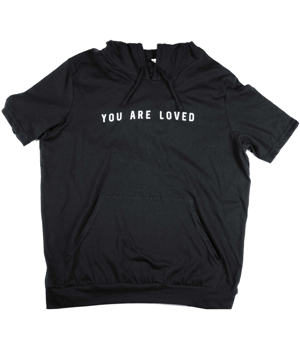 YOU ARE LOVED BLACK JERSEY SHORT SLEEVE HOODIE