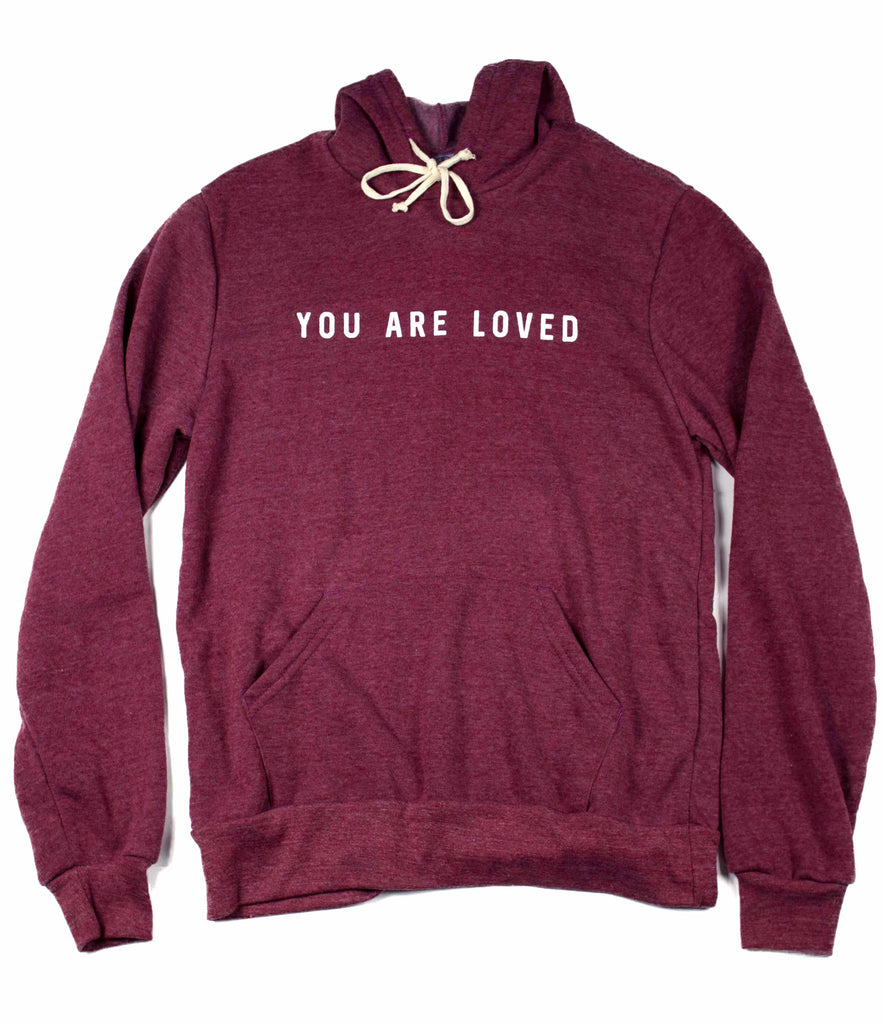 YOU ARE LOVED MAROON PULLOVER HOODIE