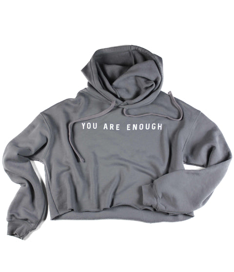 YOU ARE ENOUGH STORM CROPPED HOODIE