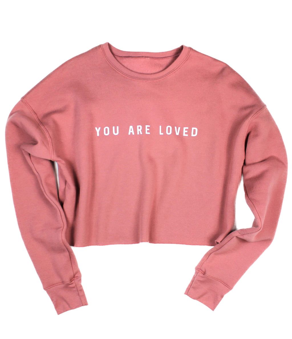 YOU ARE LOVED MAUVE WOMEN'S CROPPED CREW FLEECE