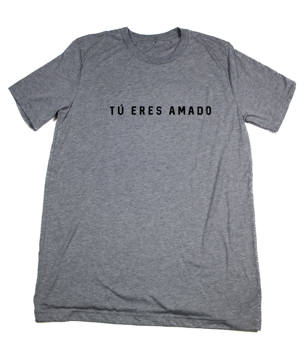 Tu Eres Amado (You Are Loved) Gray Tee