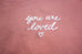 YOU ARE LOVED EMBROIDERED SCRIPT MAUVE WOMEN'S CROPPED CREW FLEECE