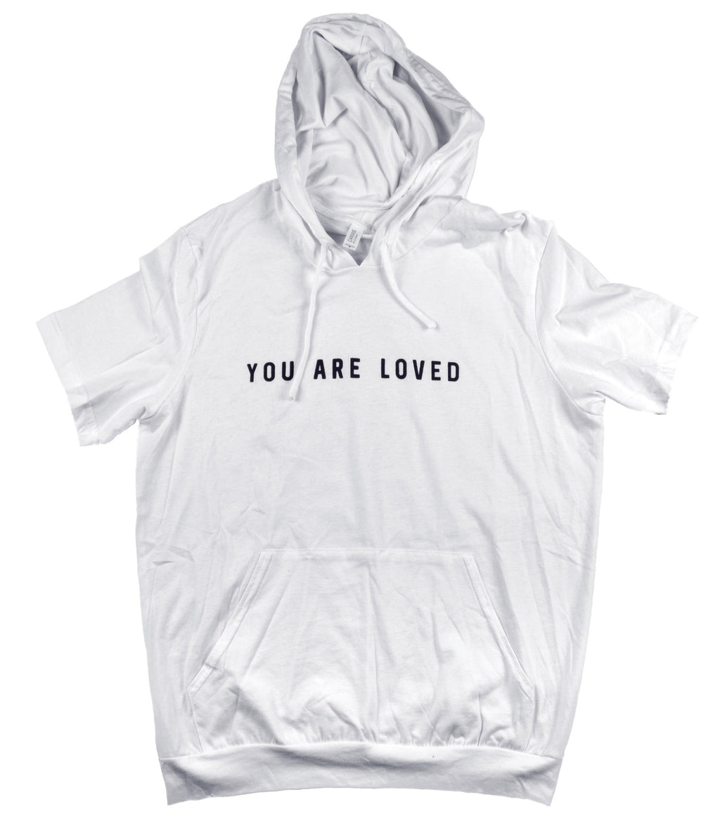 YOU ARE LOVED WHITE JERSEY SHORT SLEEVE HOODIE