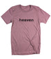 HEAVEN IT'S REAL ORCHID T-SHIRT