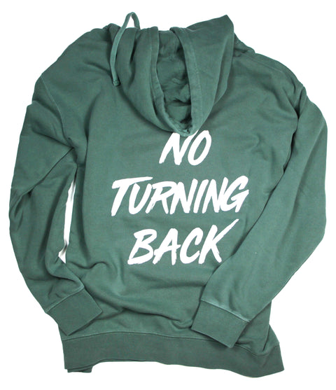 NO TURNING BACK ALPINE GREEN HOODIE