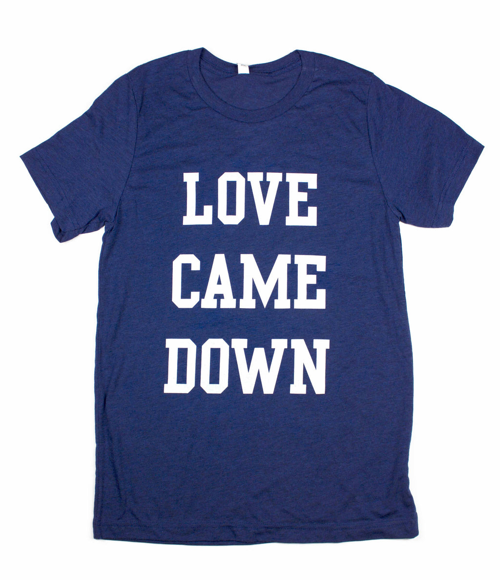 LOVE CAME DOWN NAVY T-SHIRT