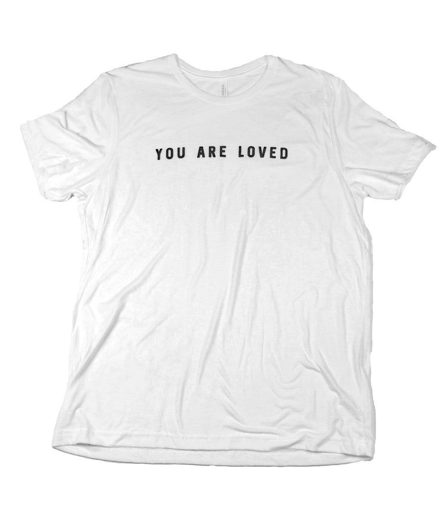 YOU ARE LOVED WHITE T-SHIRT