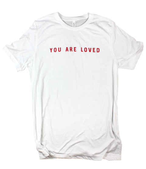 YOU ARE LOVED WHITE (RED LETTERING) T-SHIRT