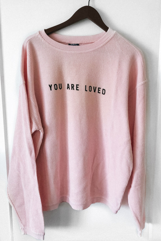 YOU ARE LOVED BLUSH CORDUROY PULLOVER