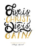 Live is Christ Poster